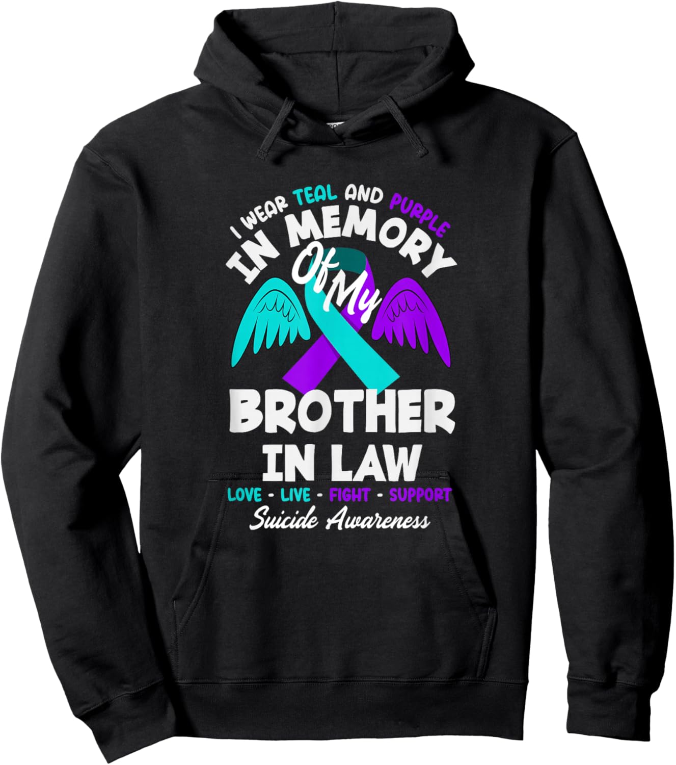 I Wear Teal and Purple in Memory of My Brother in Law Hoodie - Hoodie | Black