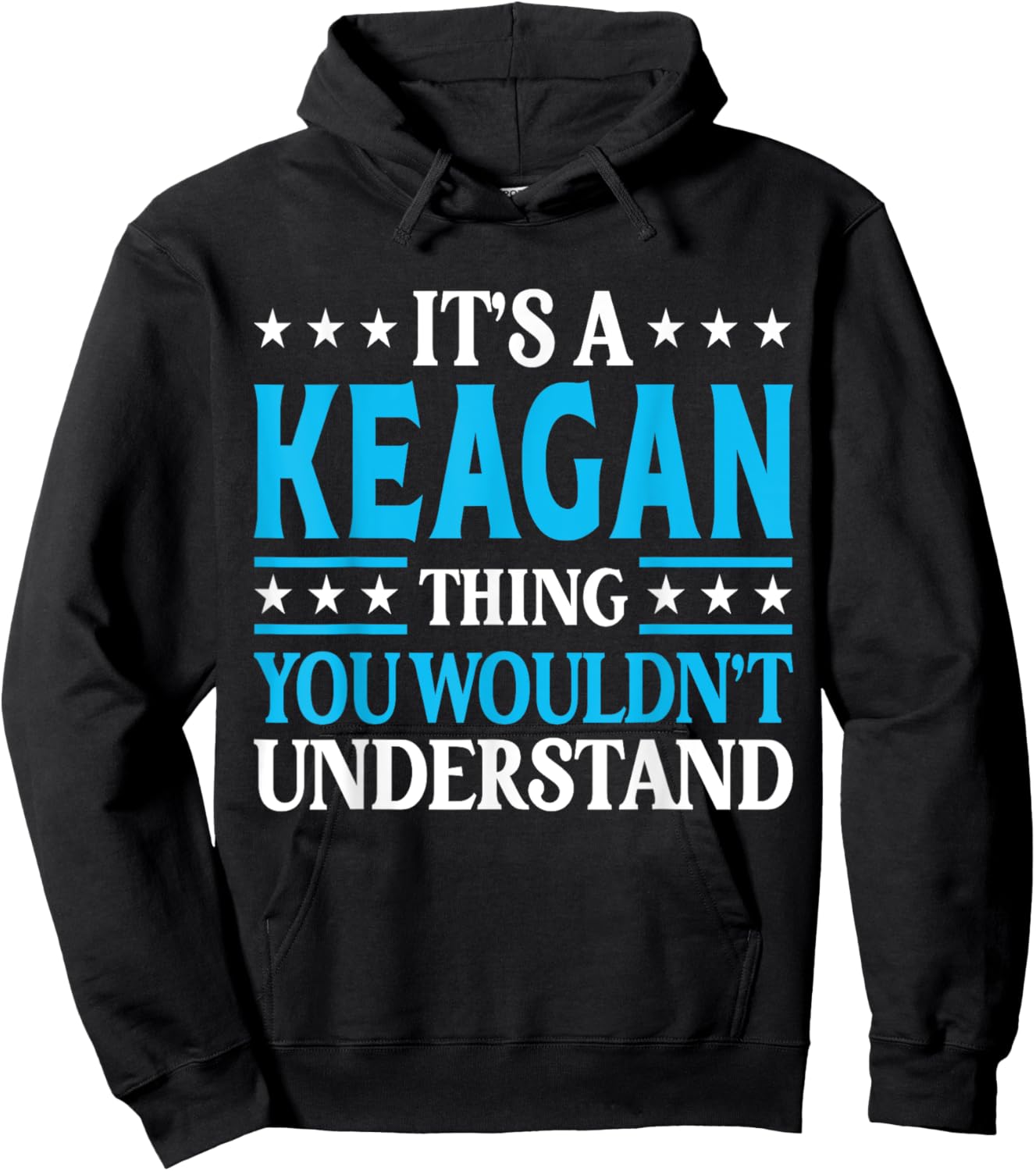 Keagan Thing Wouldn't Understand Personal Name Keagan Hoodie - Hoodie | Black