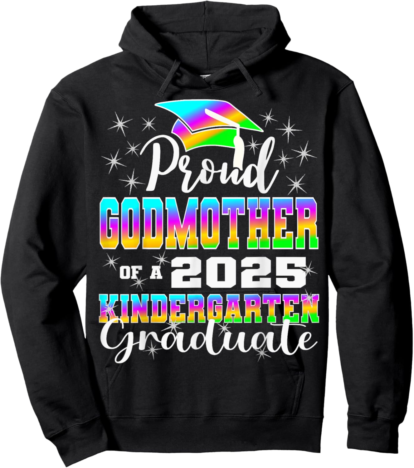Proud Godmother of Kindergarten Graduate 2025 Graduation Hoodie - Hoodie | Black