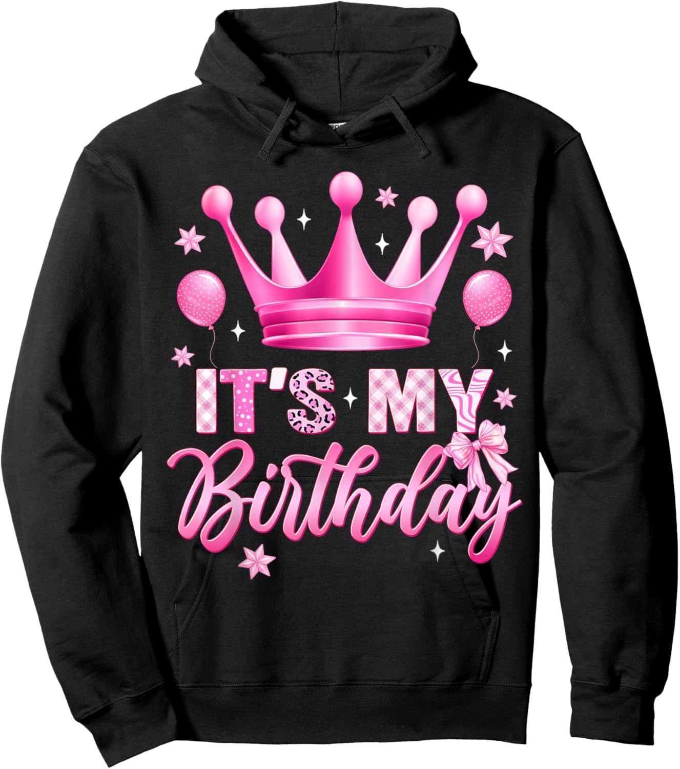 Its My Birthday Funny Crown Balloons Pink Women Kids Girls Hoodie - Hoodie | Black
