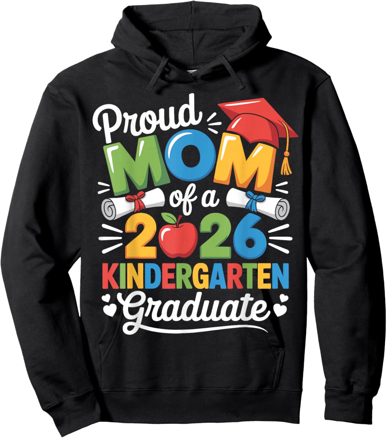 Graduation Proud Mom of 2026 Kindergarten Graduate Hoodie - Hoodie | Black