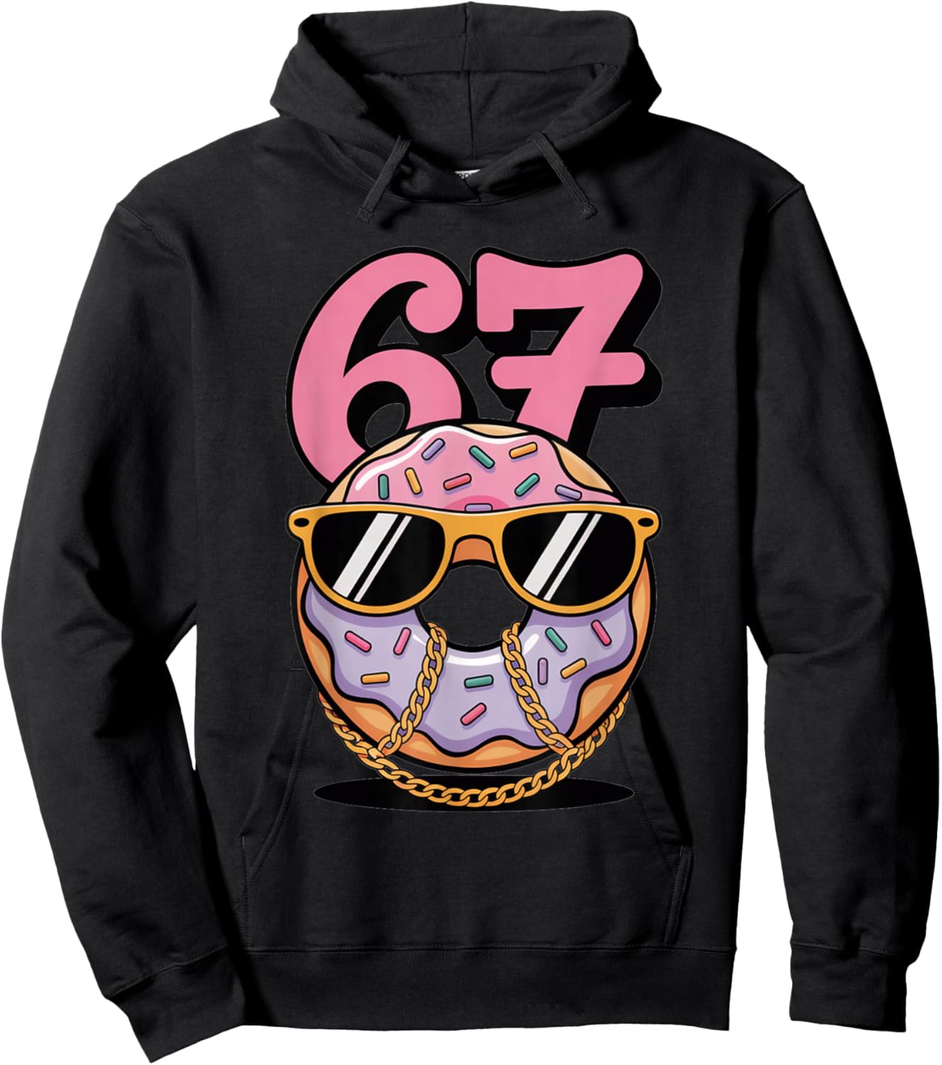 67 Donut Meme Cool Six Seven Sunglasses Cute Trendy 6 7 Joke Hoodie - Hoodie | Black