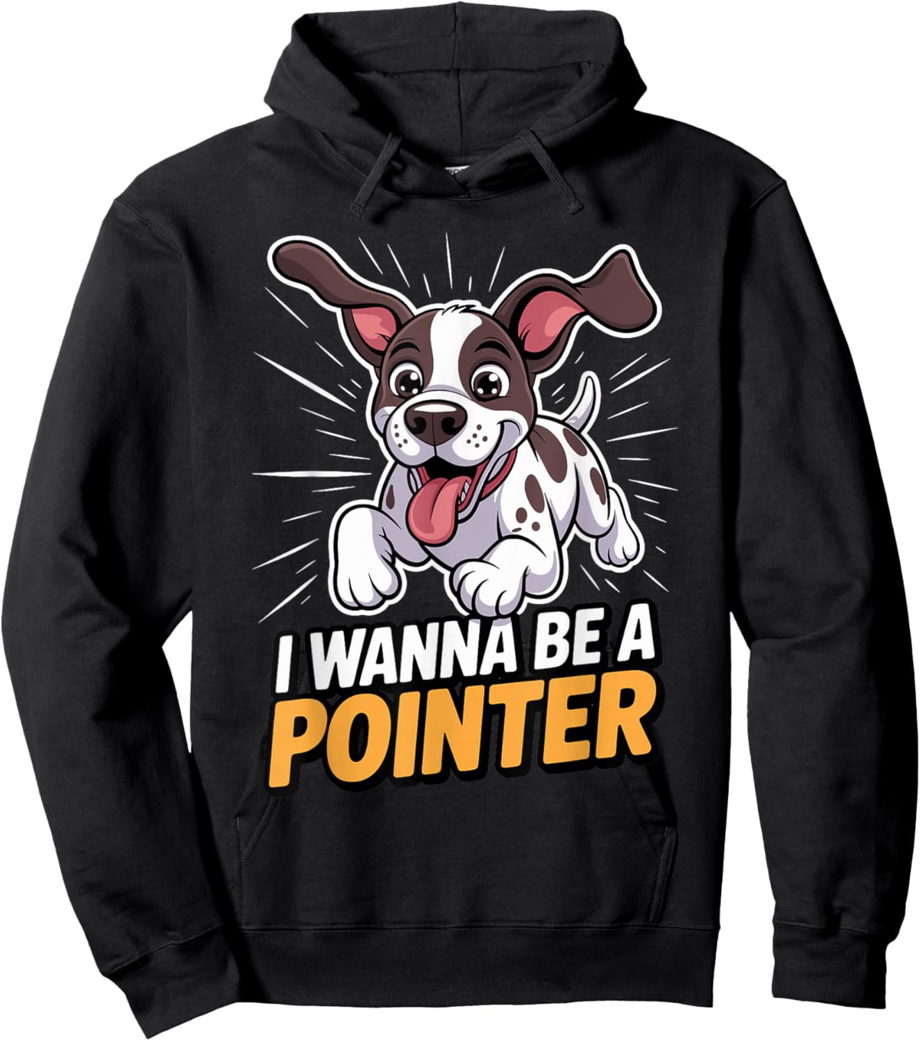 Cartoon Pet Dog Breed I Wanna be a Pointer Hoodie - Hoodie | Black