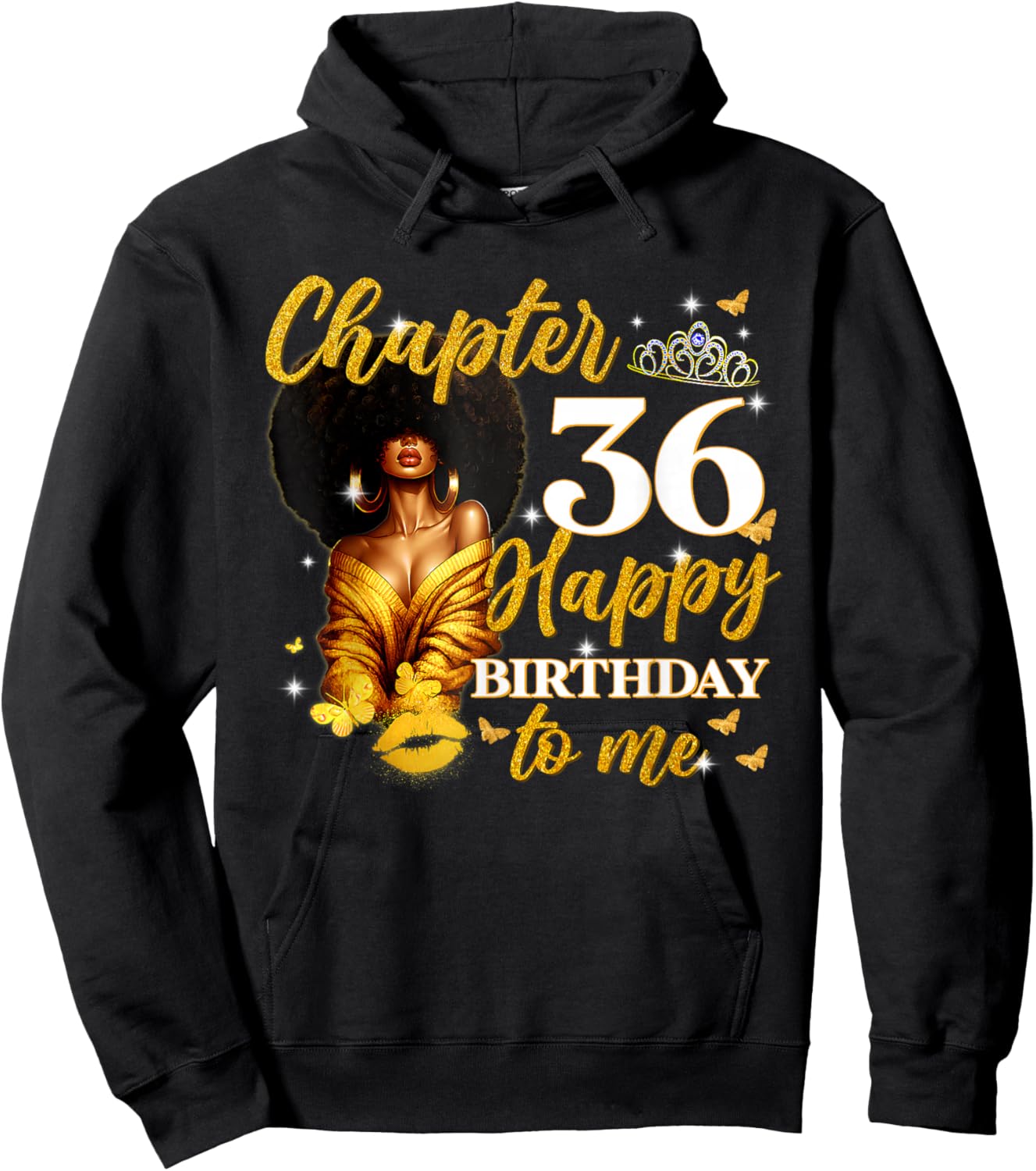 Chapter 36 Women Happy 36th Birthday to Me Queen Hoodie - Hoodie | Black