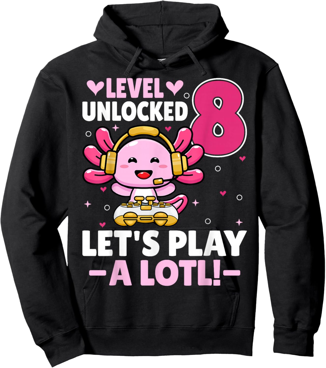 Level 8 Unlocked Let's Play Video Gamer Axolotl 8th Birthday Hoodie - Hoodie | Black