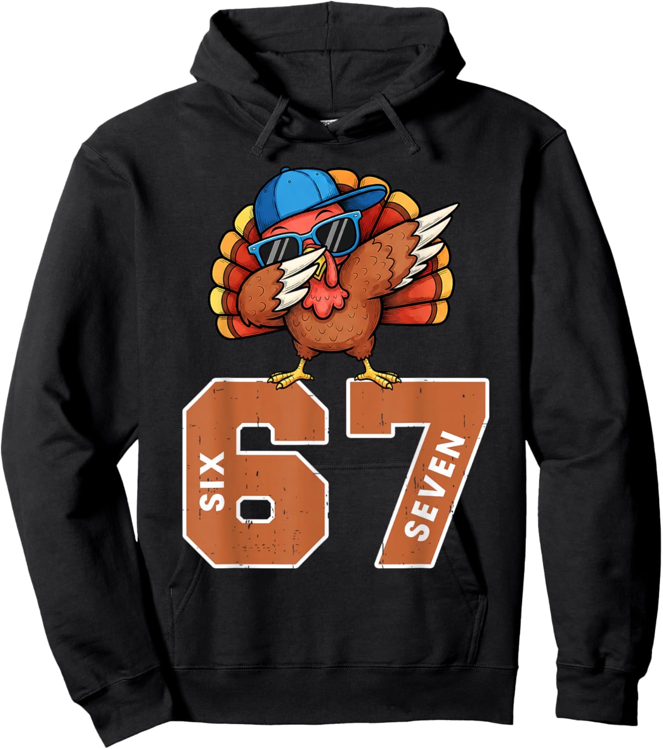 67 Thanksgiving Funny Turkey Thanksgiving 67 Turkey Hoodie - Hoodie | Black
