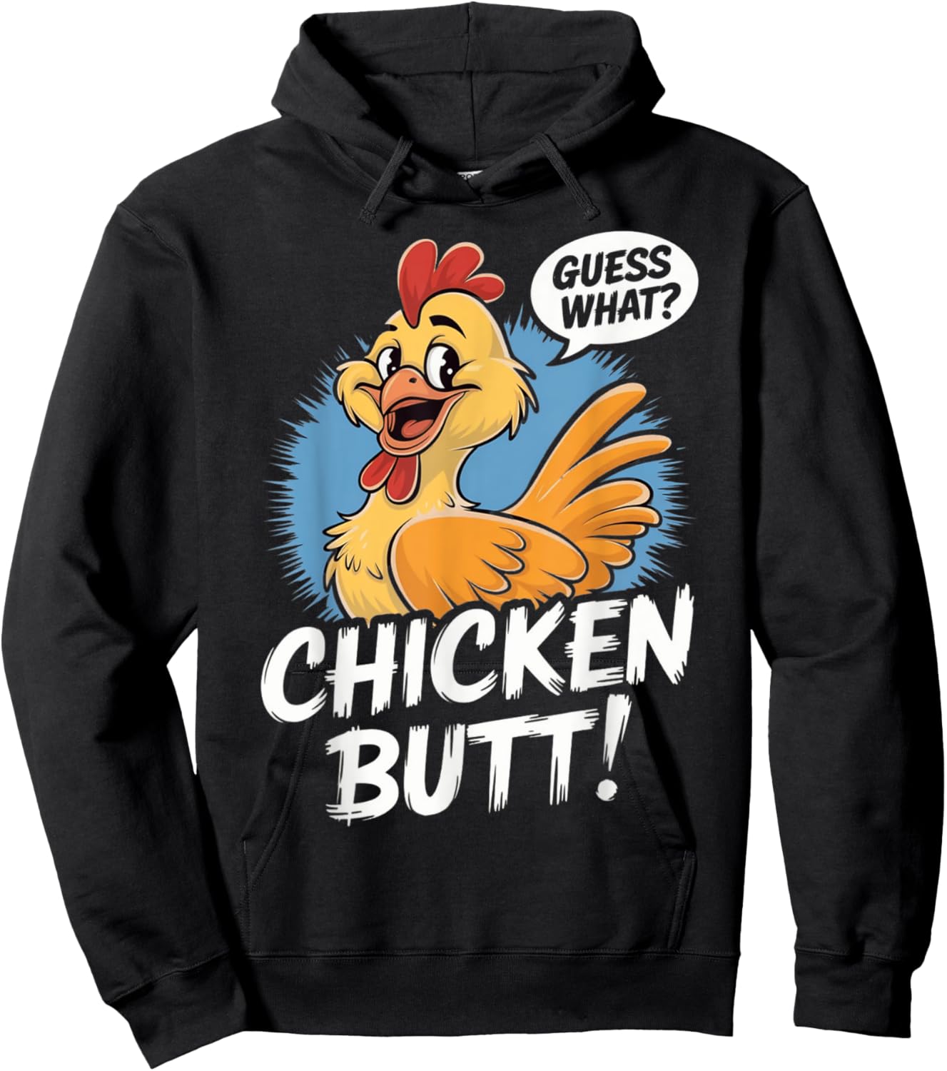 Funny Meme Guess What Chicken Butt Hilarious Chicken Saying Hoodie - Hoodie | Black
