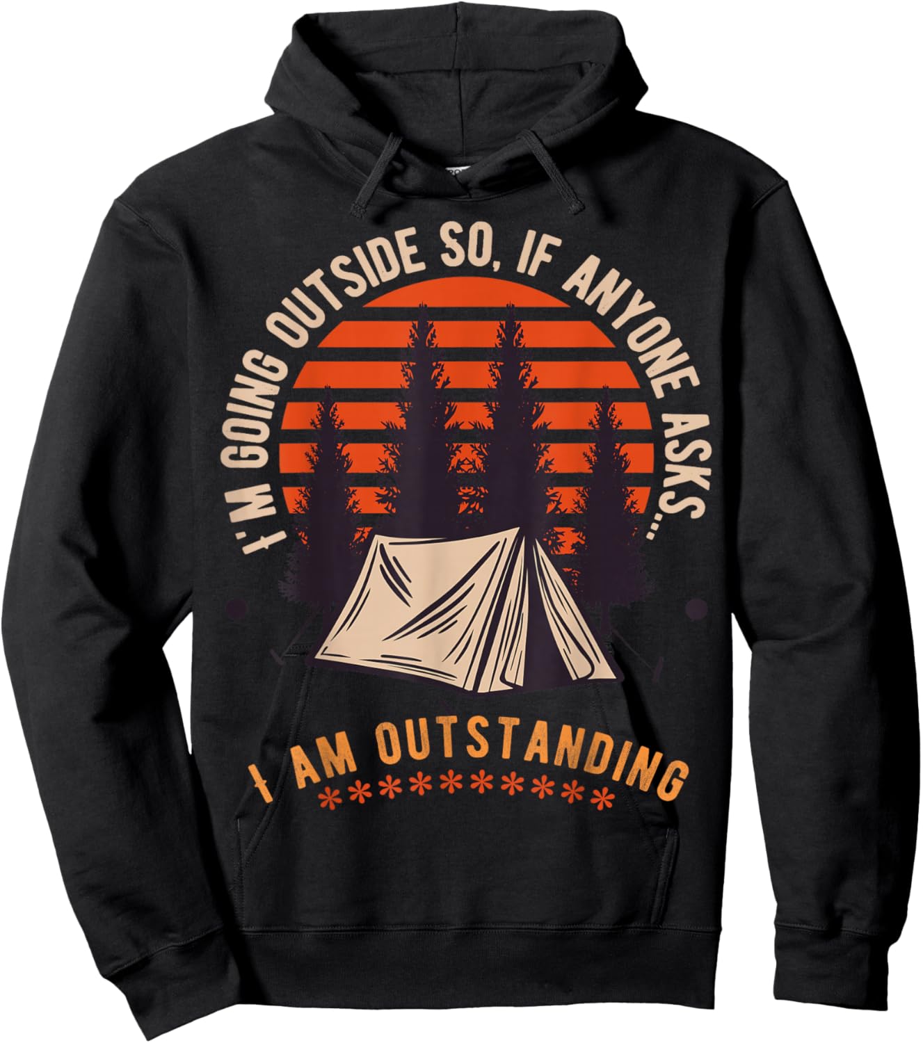 Outdoor Dad Joke Pun I'm Outstanding Funny Outdoor Dad Hoodie - Hoodie | Black