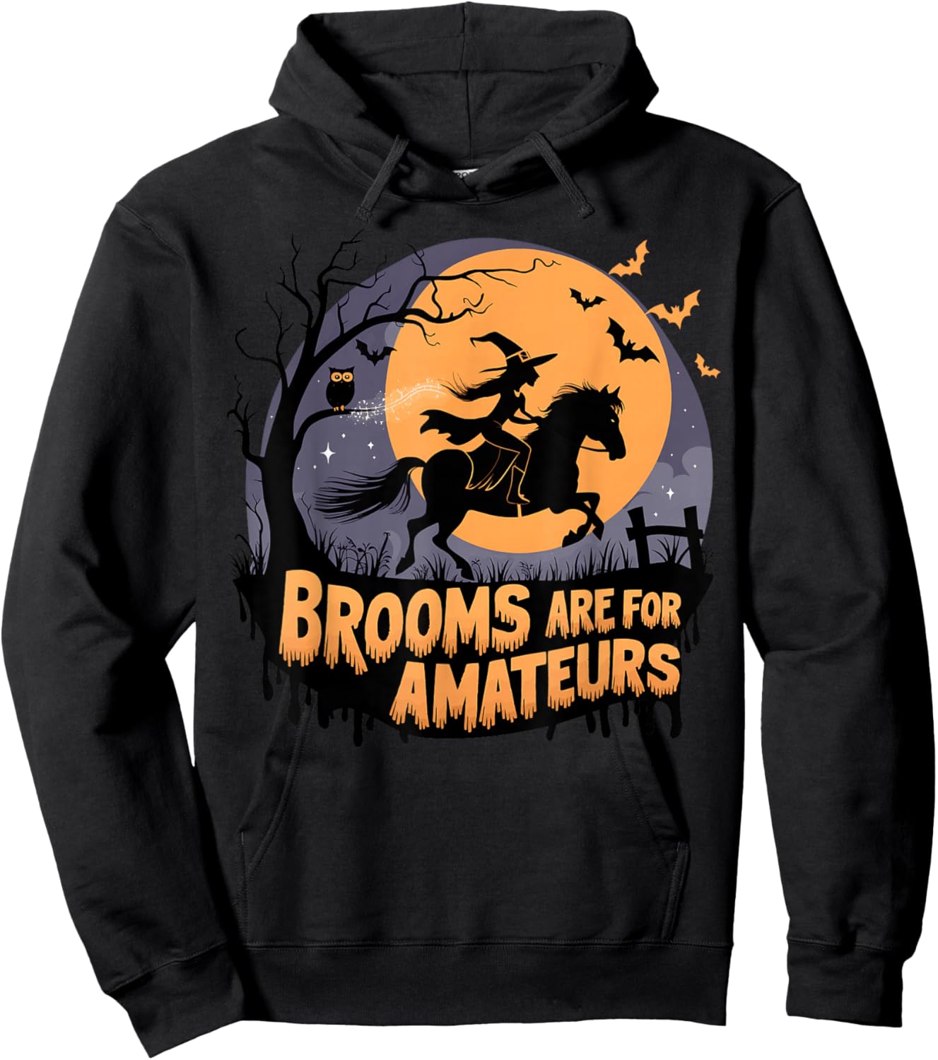 Brooms are for Amateurs with Witch Horse Riding Halloween Hoodie - Hoodie | Black