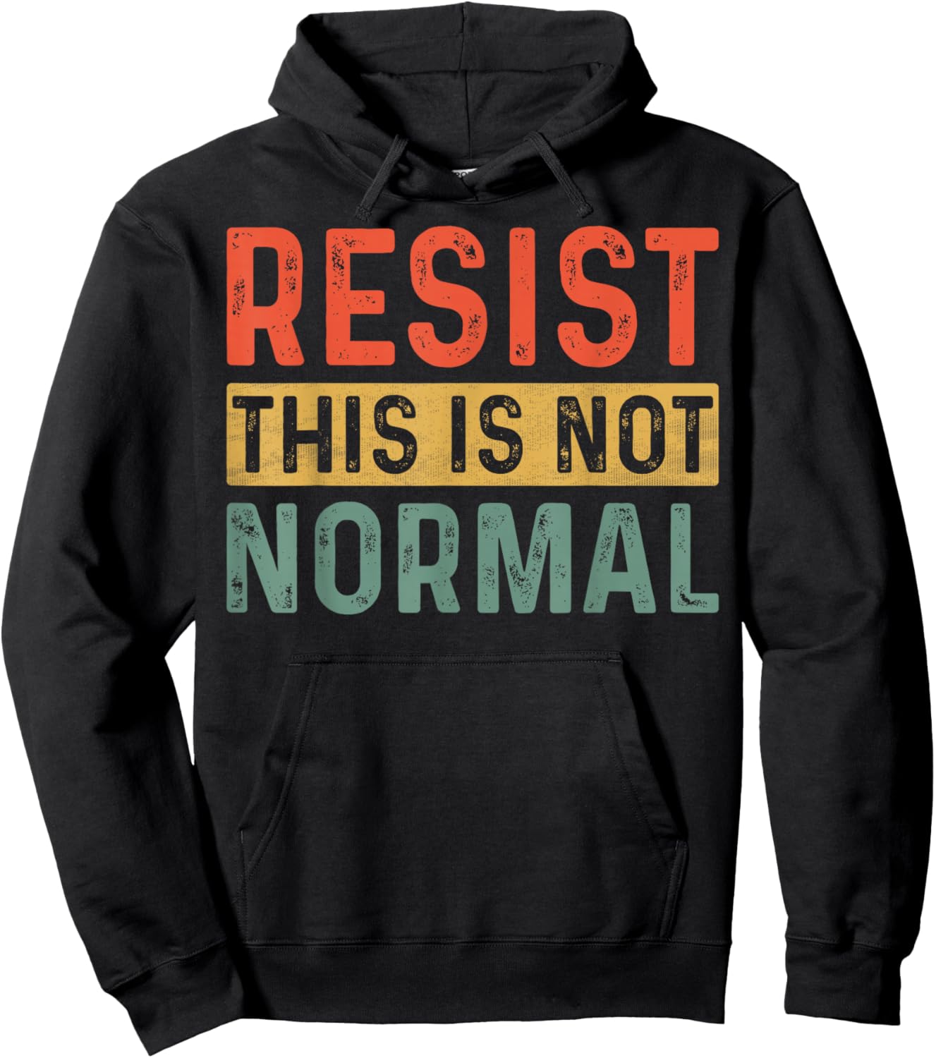 Resist This Is Not Normal Activist Trendy Hoodie - Hoodie | Black