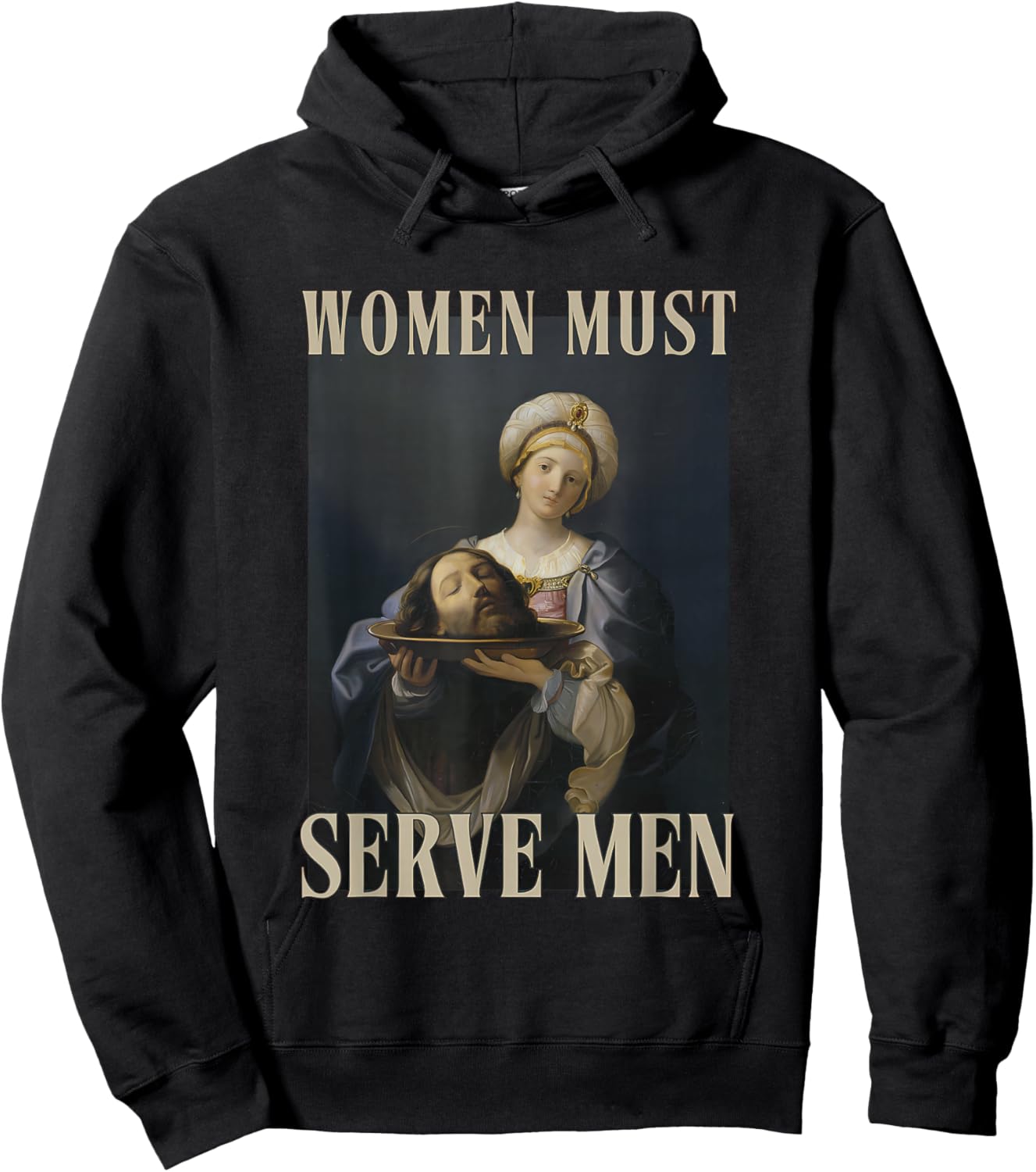 Women Must Serve Men Feminist Misandrist Rights Hoodie - Hoodie | Black