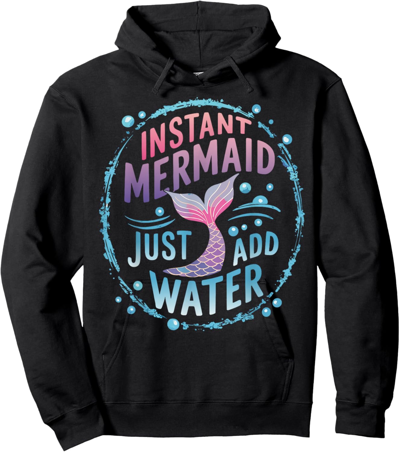 Instant Mermaid Just Add Water Hoodie - Hoodie | Black