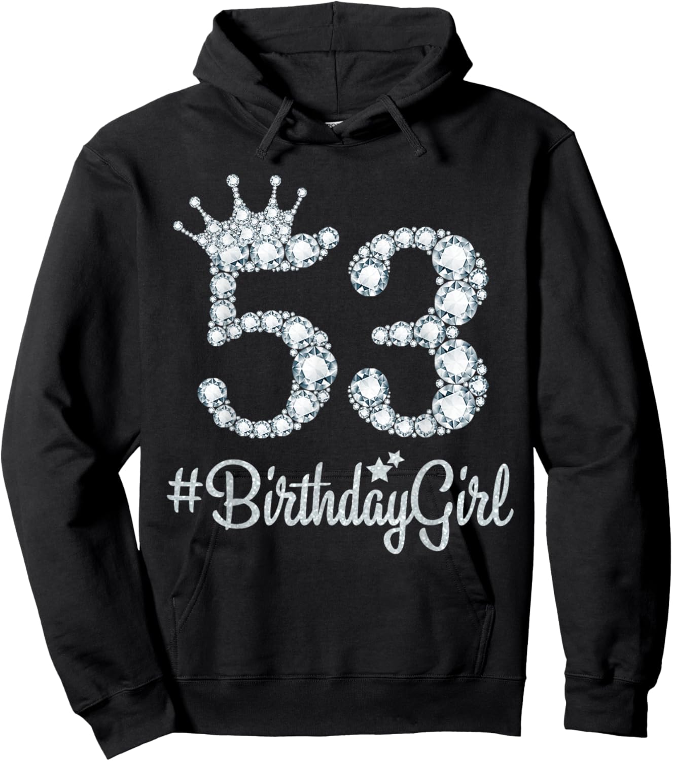 53 BirthdayGirl 53 Years Old Happy 53rd Birthday Girl Hoodie - Hoodie | Black