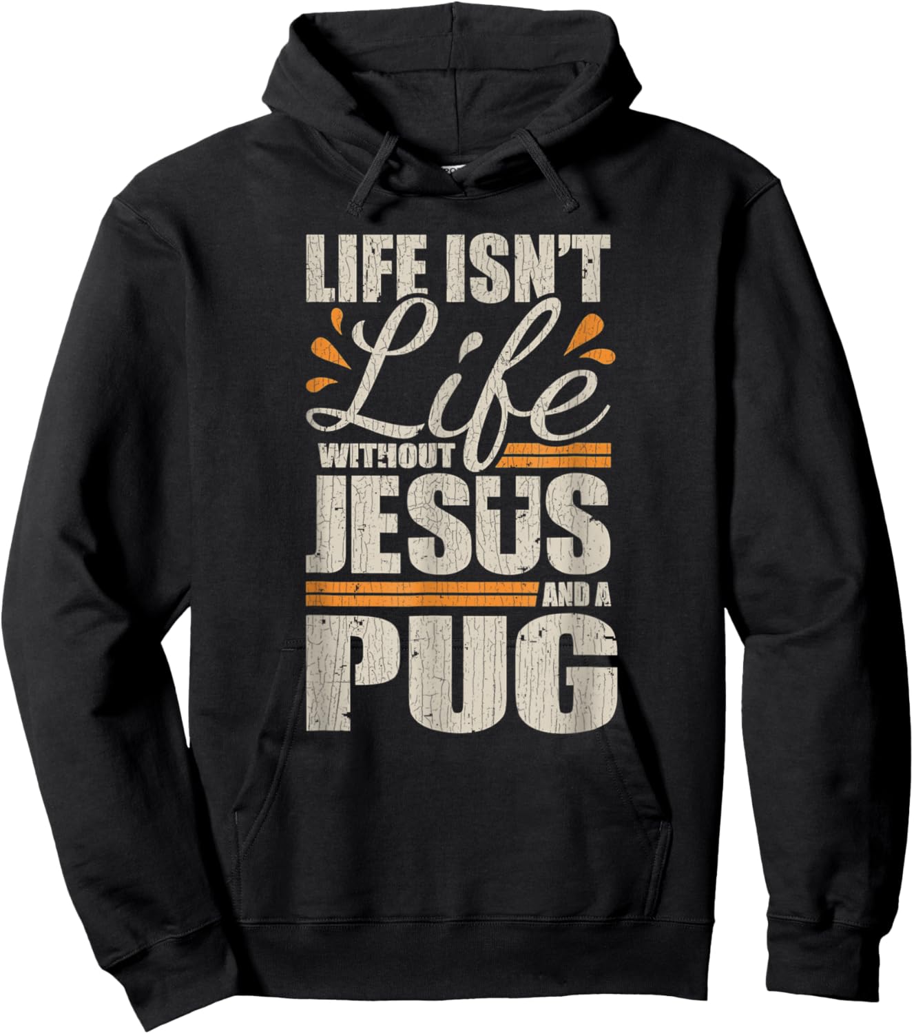 Vintage Retro Christian Pug Shirt Life with Jesus and a Pug Hoodie - Hoodie | Black