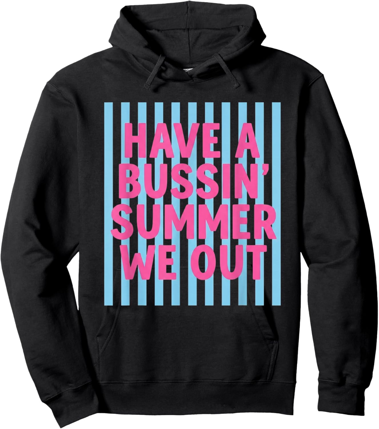 Have A Bussin Summer We Out Teacher End of Year Hoodie - Hoodie | Black