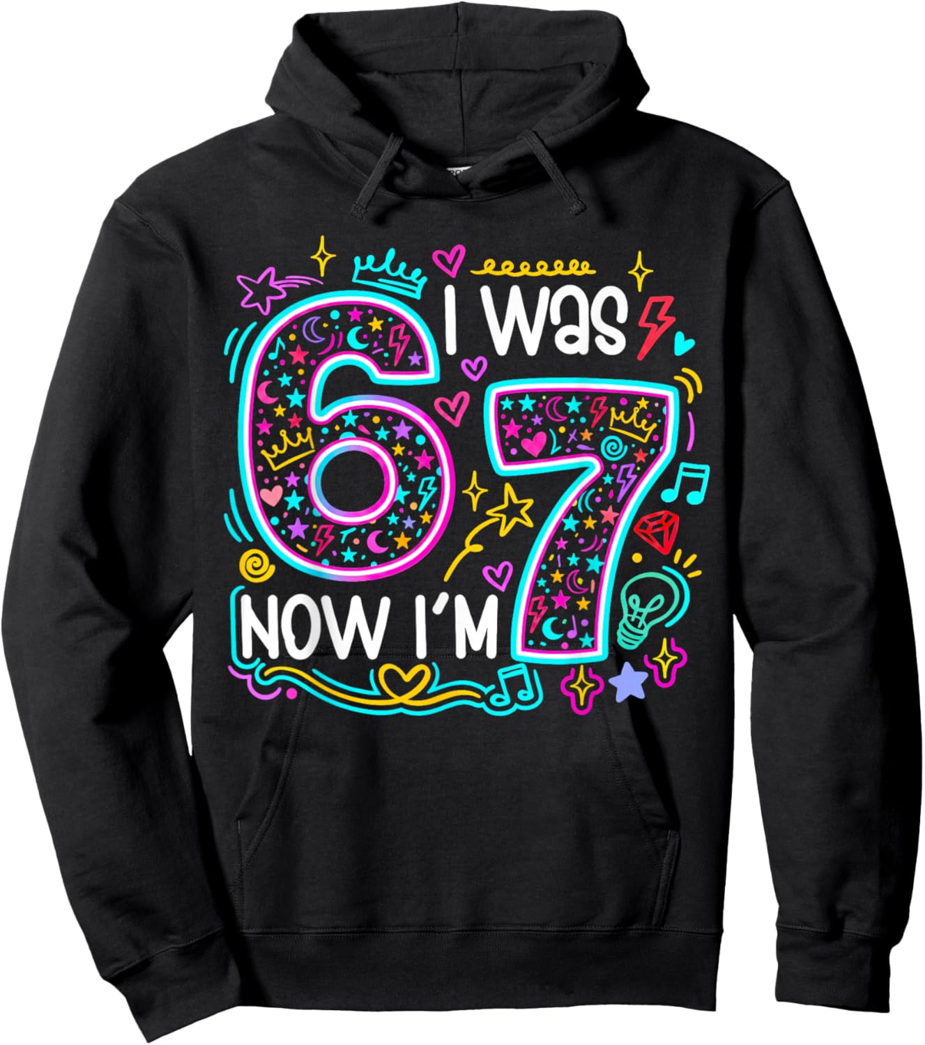I was 6 Now I’m 7 – 67 Birthday Design for Kids Hoodie - Hoodie | Black