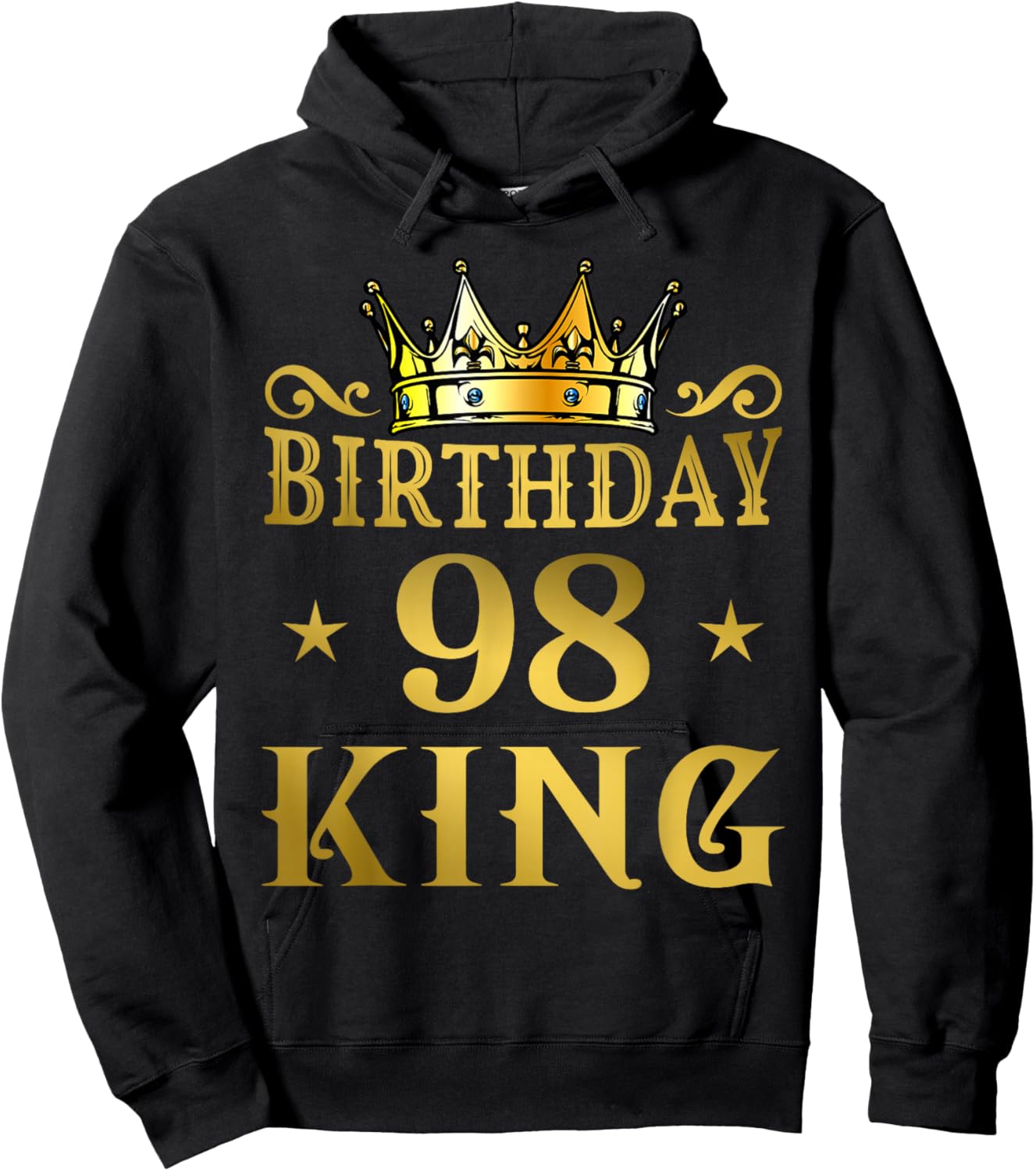 Birthday King 98 Ans Homme Anniversaire Hoodie - Hoodie | Black