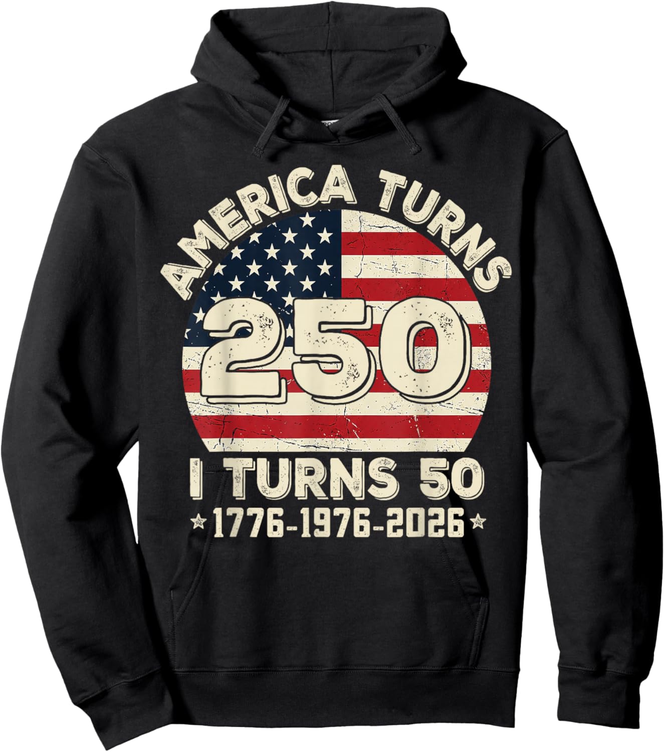 50th Birthday 1976 America Turns 250 I Turn 50 4th of July Hoodie - Hoodie | Black