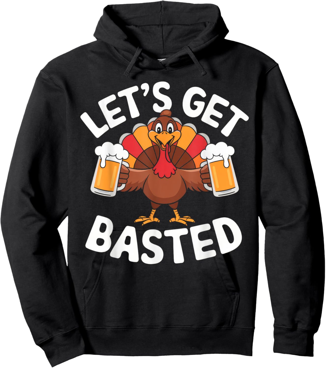 Let's Get Basted Beer Thanksgiving Turkey Men Women Hoodie - Hoodie | Black