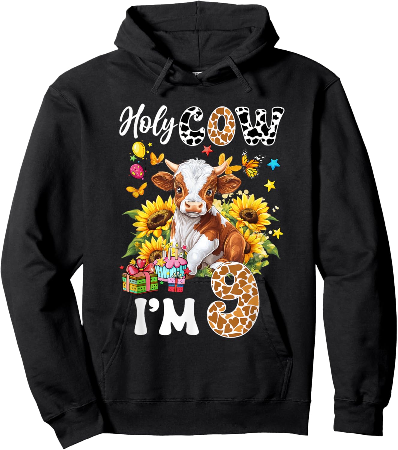Holy Cow I'm 9 Years Old Farm Cow Sunflowers 9Th Birthday Hoodie - Hoodie | Black