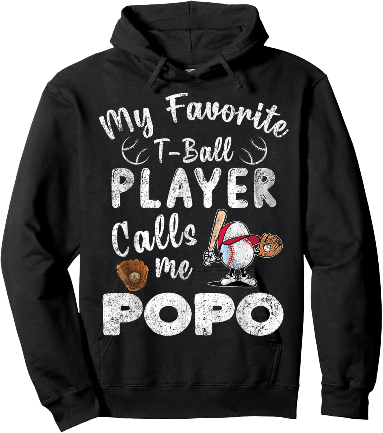My Favorite T-Ball Player Calls Me Popo Hoodie - Hoodie | Black