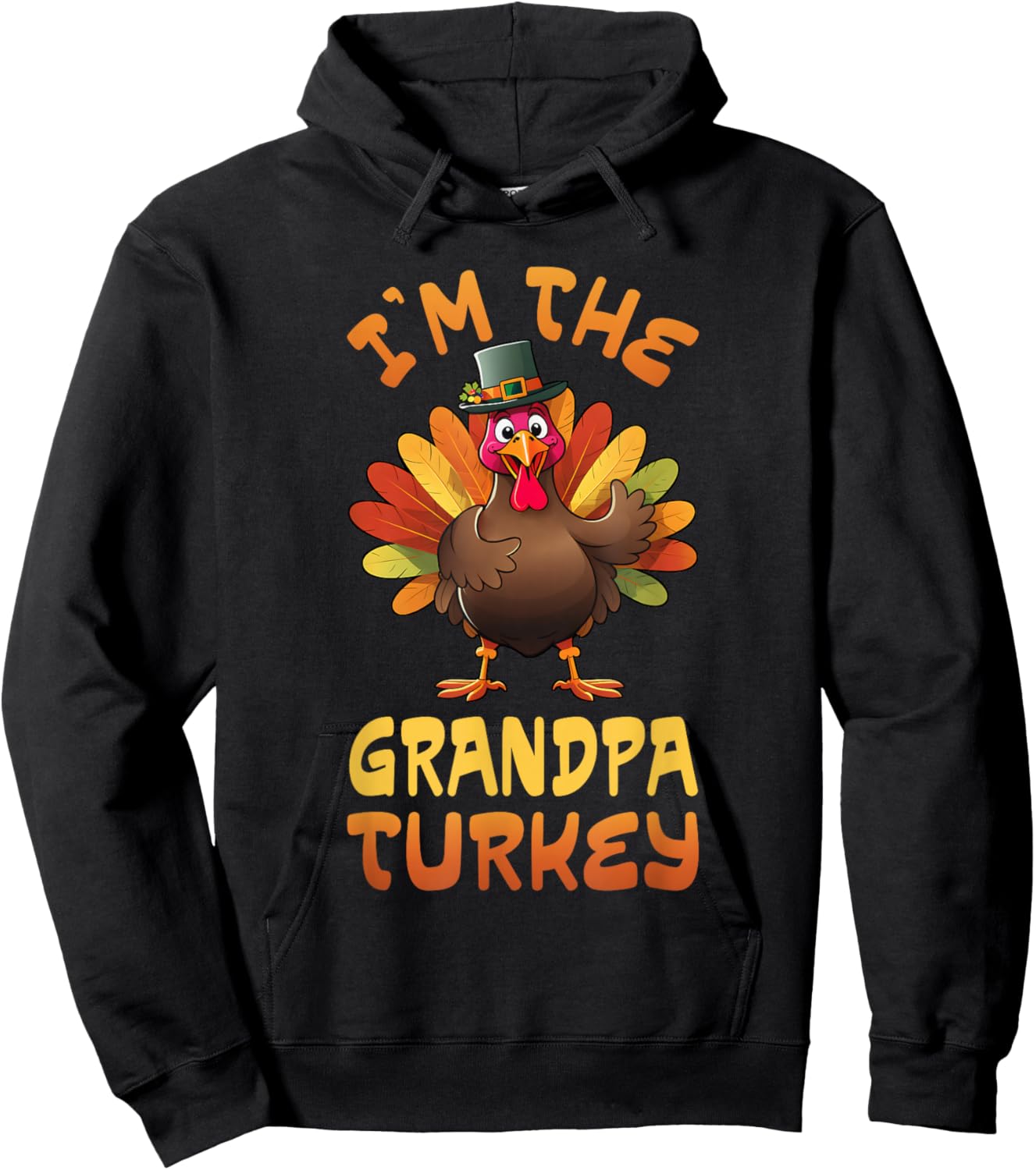 I'm The Grandpa Turkey Funny Thanksgiving Family Matching Hoodie - Hoodie | Black