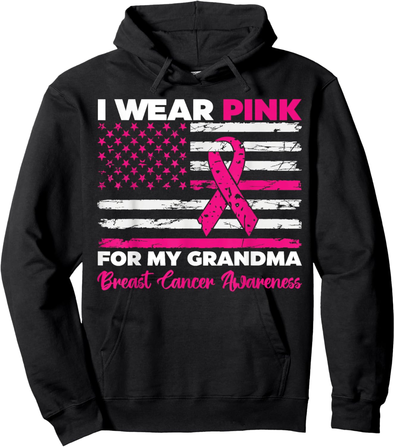 I Wear Pink For My Grandma Breast Cancer Awareness Us Flag Hoodie - Hoodie | Black