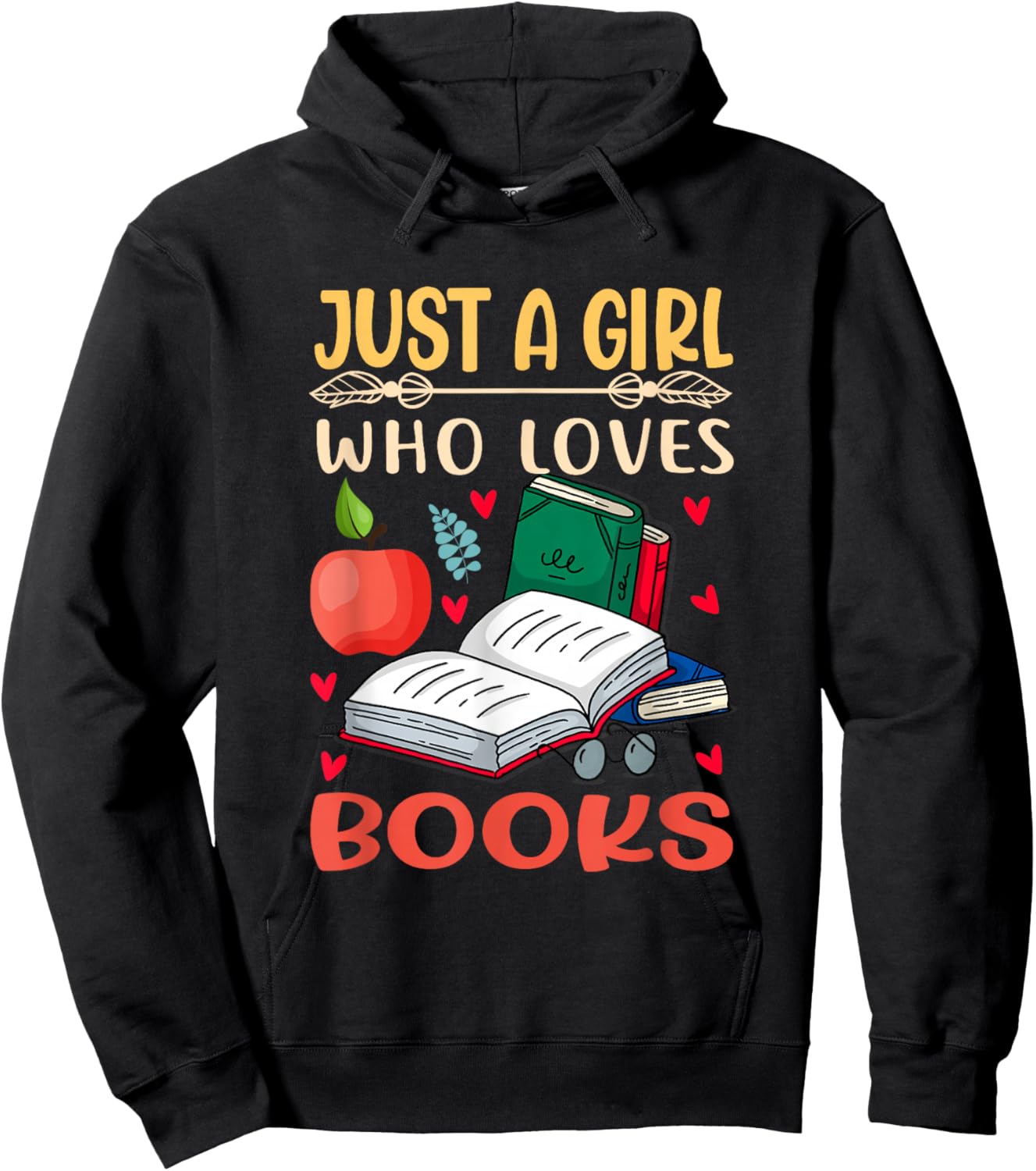 Bookish Girl Just a Reader Girl Who Loves Books Apples. Hoodie - Hoodie | Black
