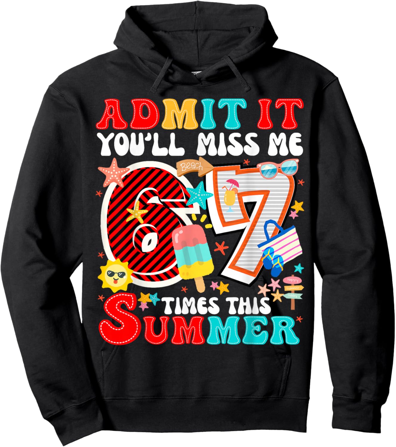 Admit It You'll Miss Me 6-7 Times This Summer Teacher Quote Hoodie - Hoodie | Black