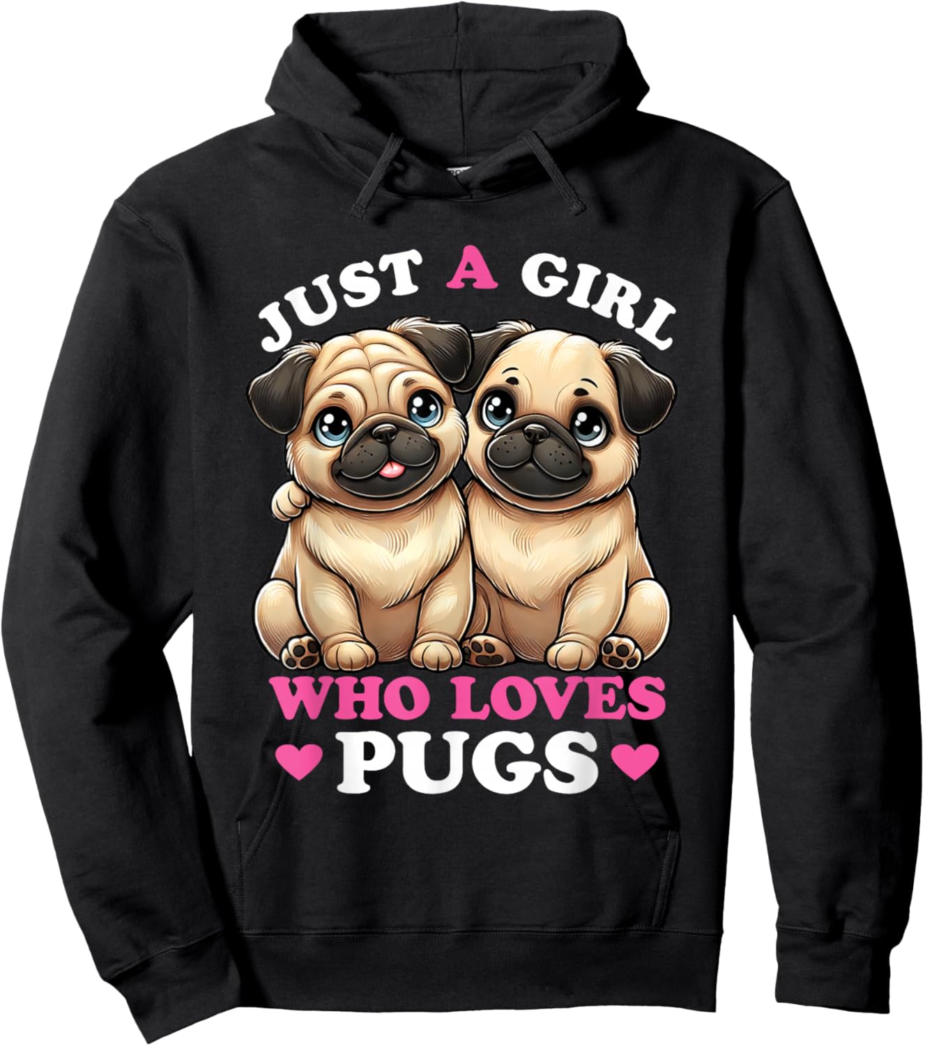 Just a Girl who Loves Pugs Women Pug Lover Hoodie - Hoodie | Black