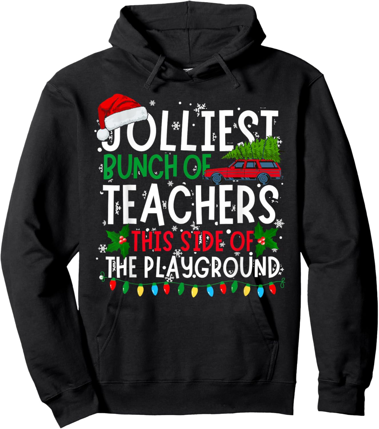 Jolliest Bunch of Teachers This Side Of The Playground Xmas Hoodie - Hoodie | Black