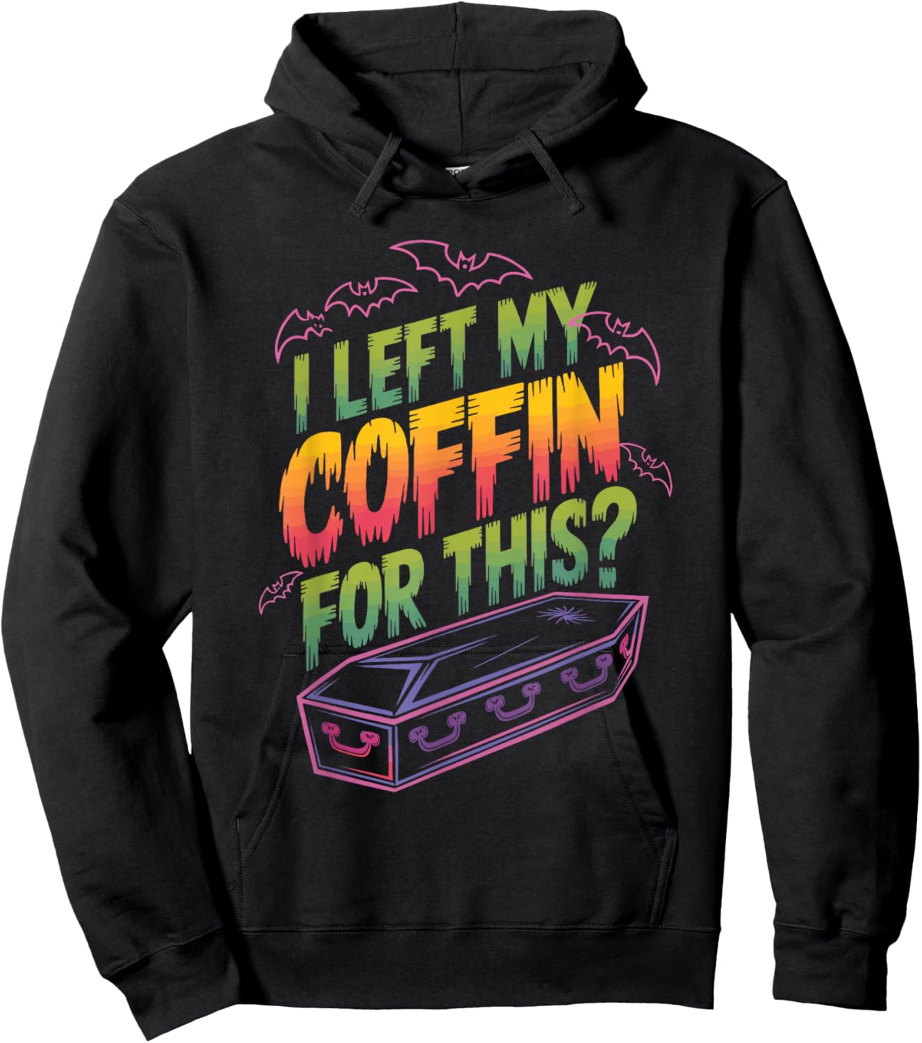 I Left My Coffin For This? Hoodie - Hoodie | Black