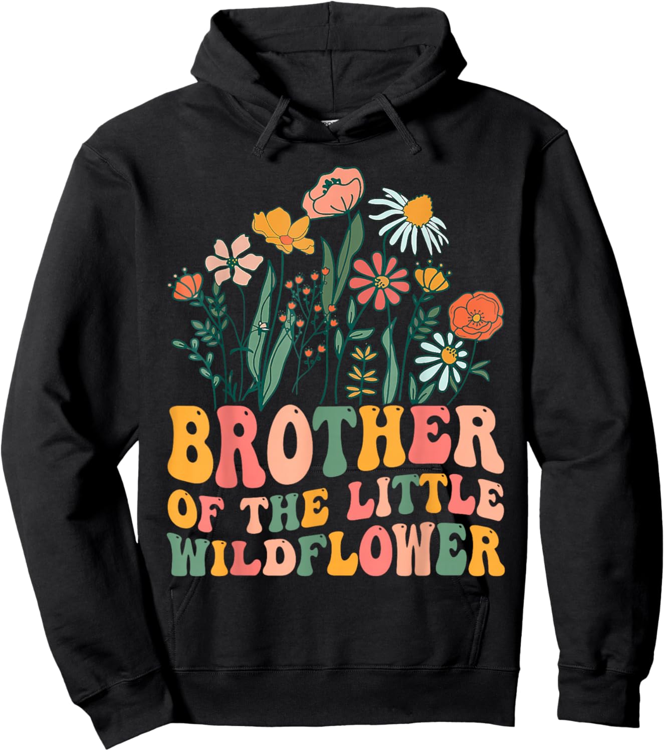 Brother Of The Little Wildflower Birthday Party Baby Shower Hoodie - Hoodie | Black