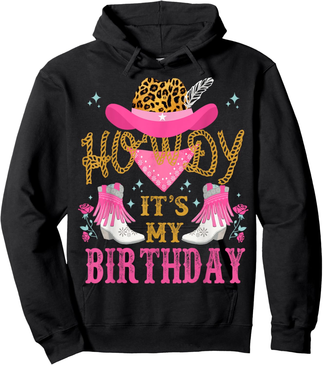 Howdy It's My Birthday Funny Country Rodeo Cowgirl themed Hoodie - Hoodie | Black