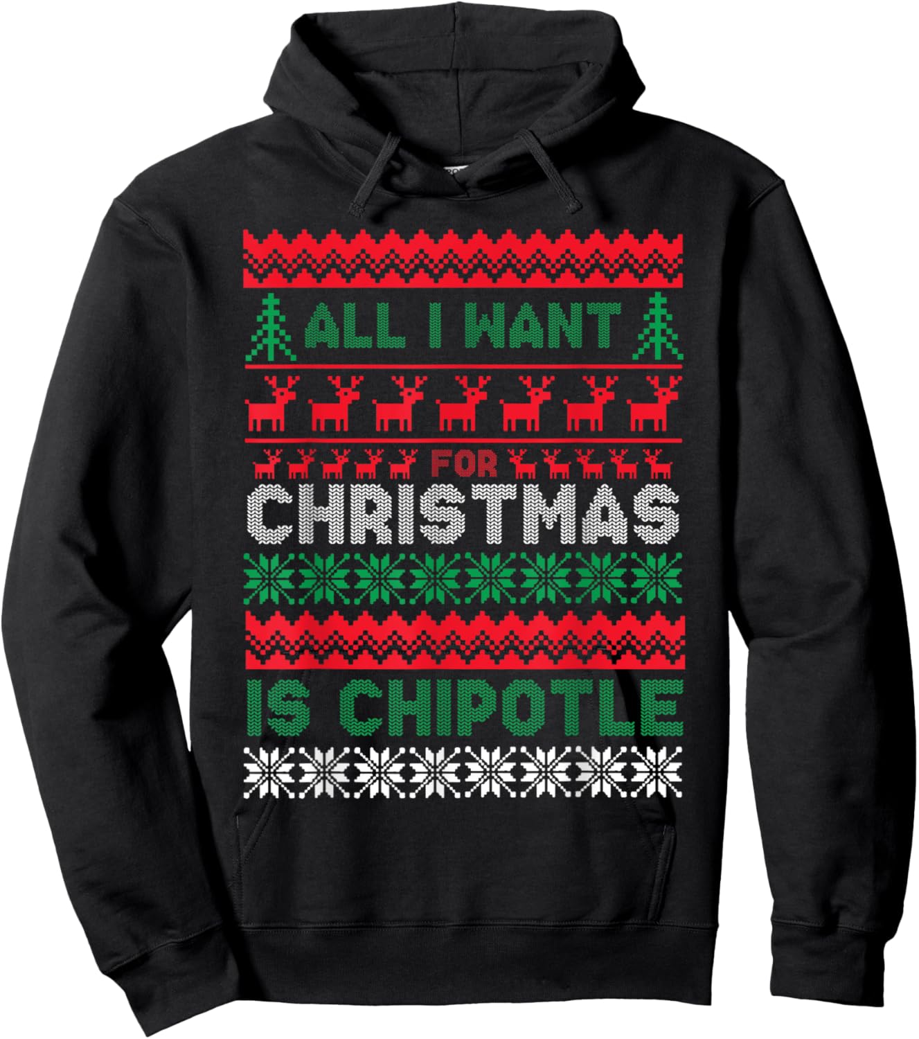 I Want For Christmas Is Chipotle Spicy Mexican Food Xmas Hoodie - Hoodie | Black