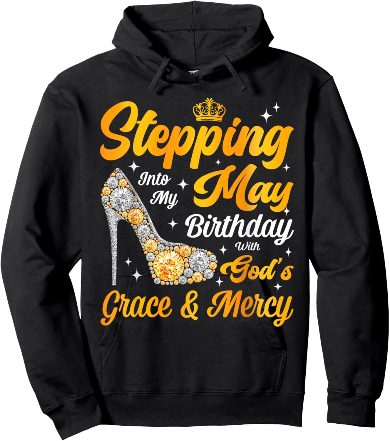 Stepping Into May Birthday Queen High Heels Christian Hoodie - Hoodie | Black
