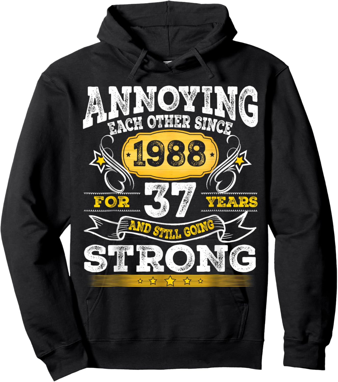 Annoying Each Other Since 1988 37th Wedding Anniversary Hoodie - Hoodie | Black