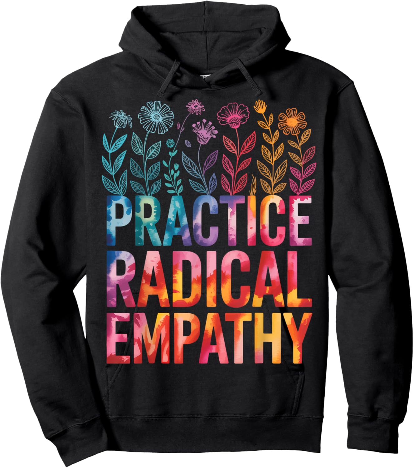 Practice Radical Empathy Hoodie - Hoodie | Black