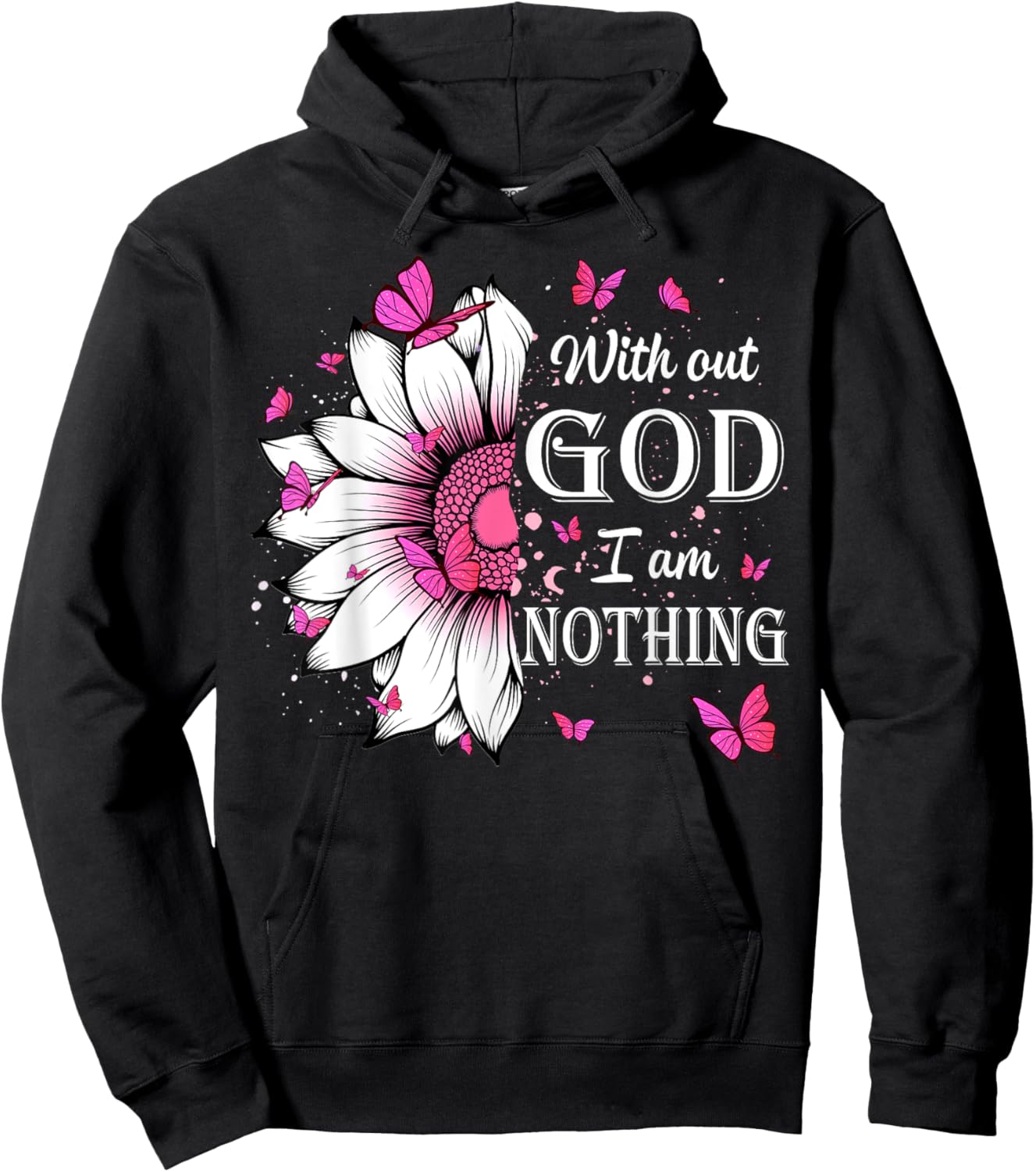 Without God I Am Nothing Jesus Christian Believers Hoodie - Hoodie | Black