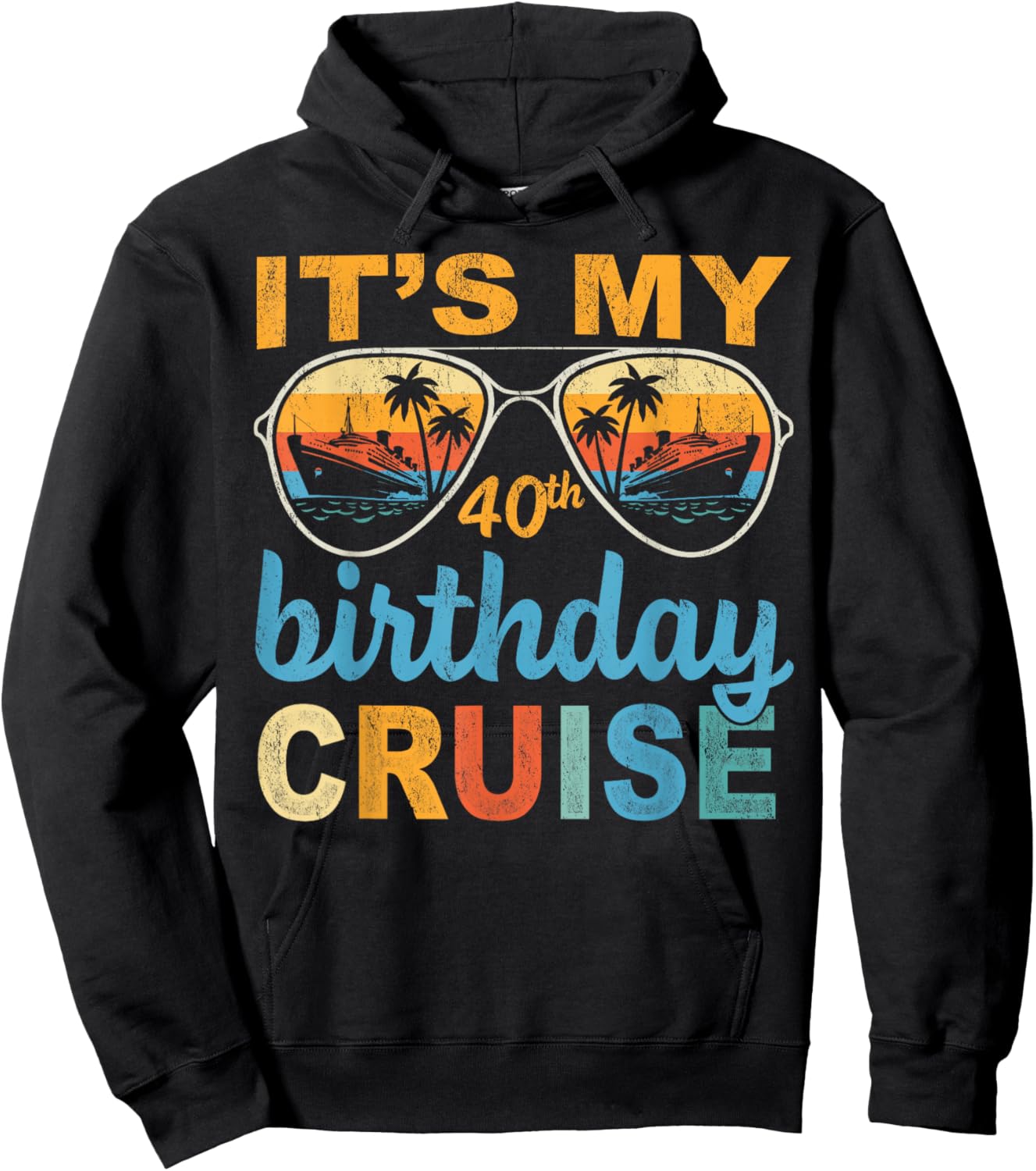 It's My 40th Birthday Cruise Vintage Summer Cruising Hoodie - Hoodie | Black