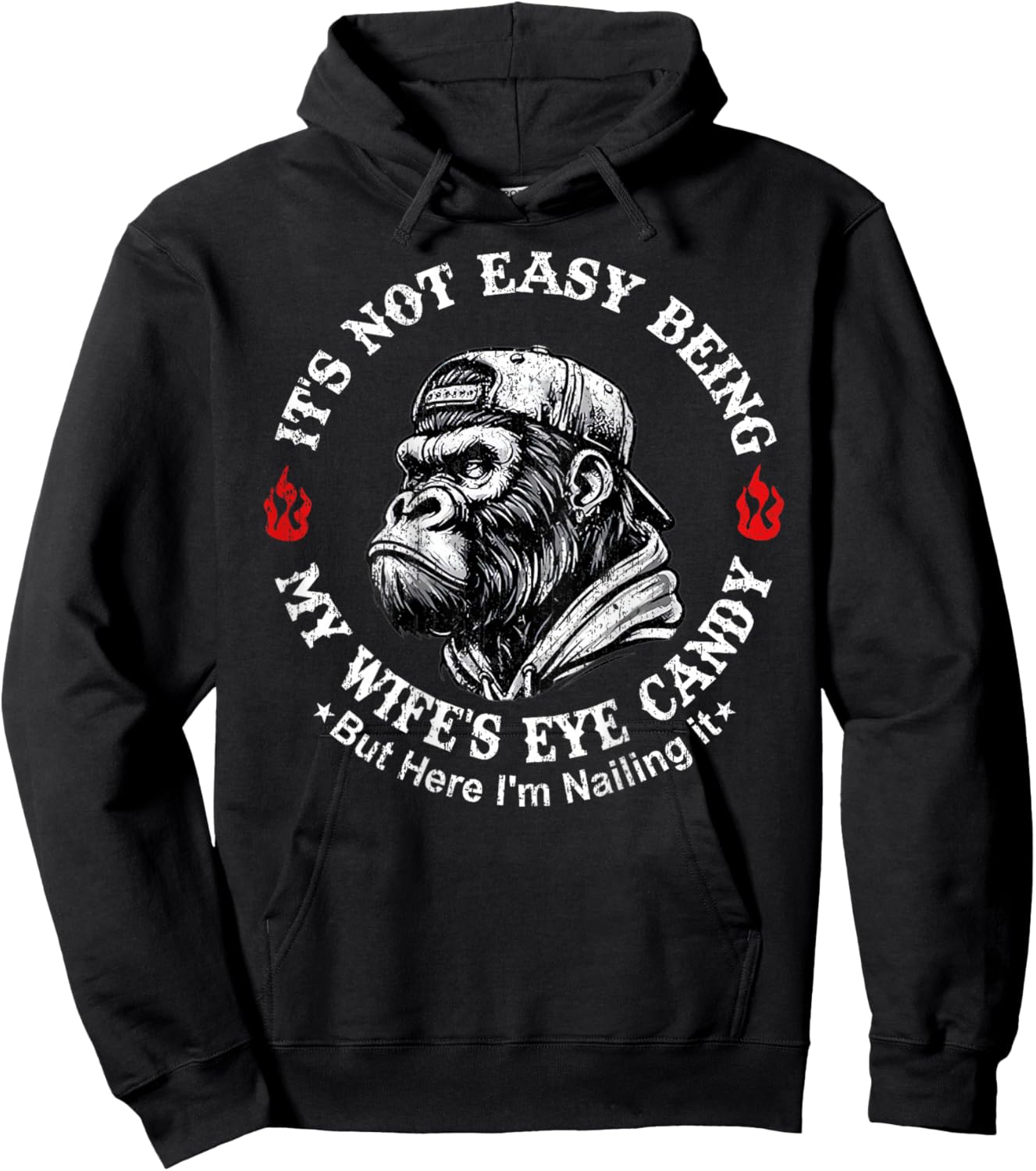 It's not Easy Being My Wife's Eye Candy but here I'm Nailing Hoodie - Hoodie | Black