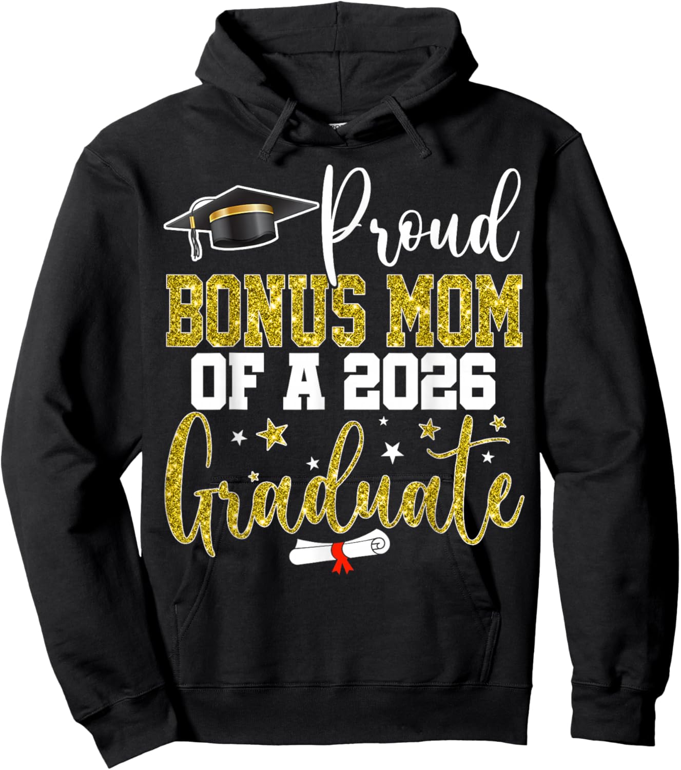 Proud Bonus Mom of a Class of 2026 Graduate Senior Hoodie - Hoodie | Black