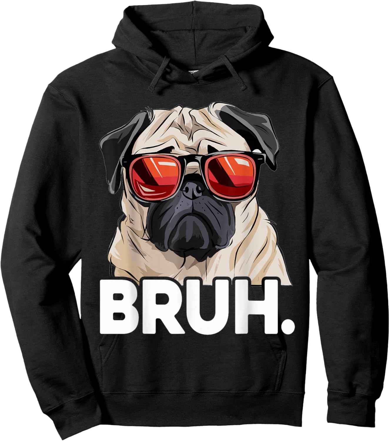 Funny Pug Bruh Silly Puppy Dog Lover Humor Pug Meme Hoodie - Hoodie | Black