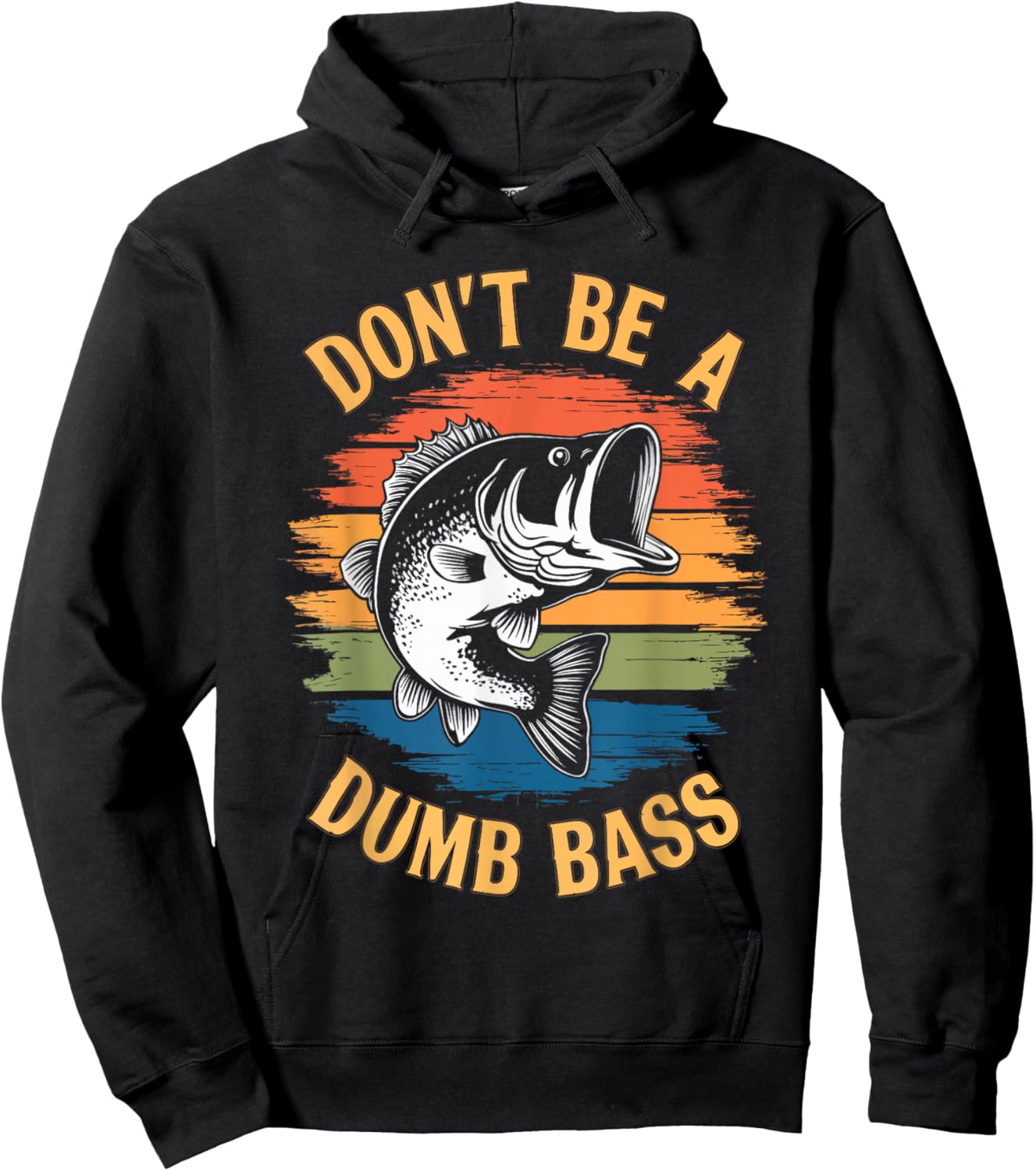 Don't Be A Dumb Bass Shirt Funny Fishing Dad Men Bass Fish Hoodie - Hoodie | Black