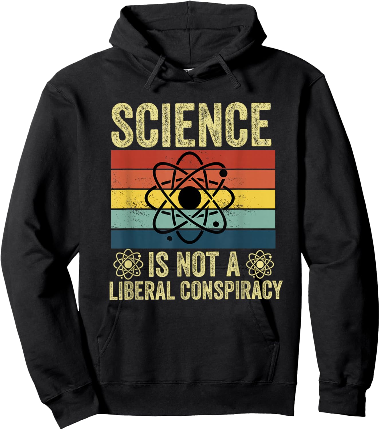 Science is Not a Liberal Conspiracy Political Retro Vintage Hoodie - Hoodie | Black