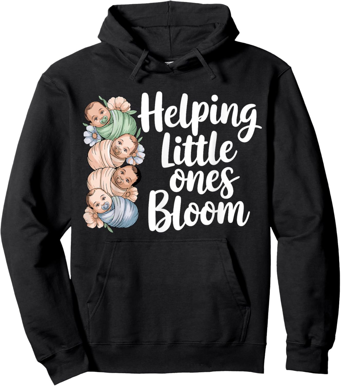 Helping Little Ones Bloom Floral Mother Baby NICU Nurse Hoodie - Hoodie | Black