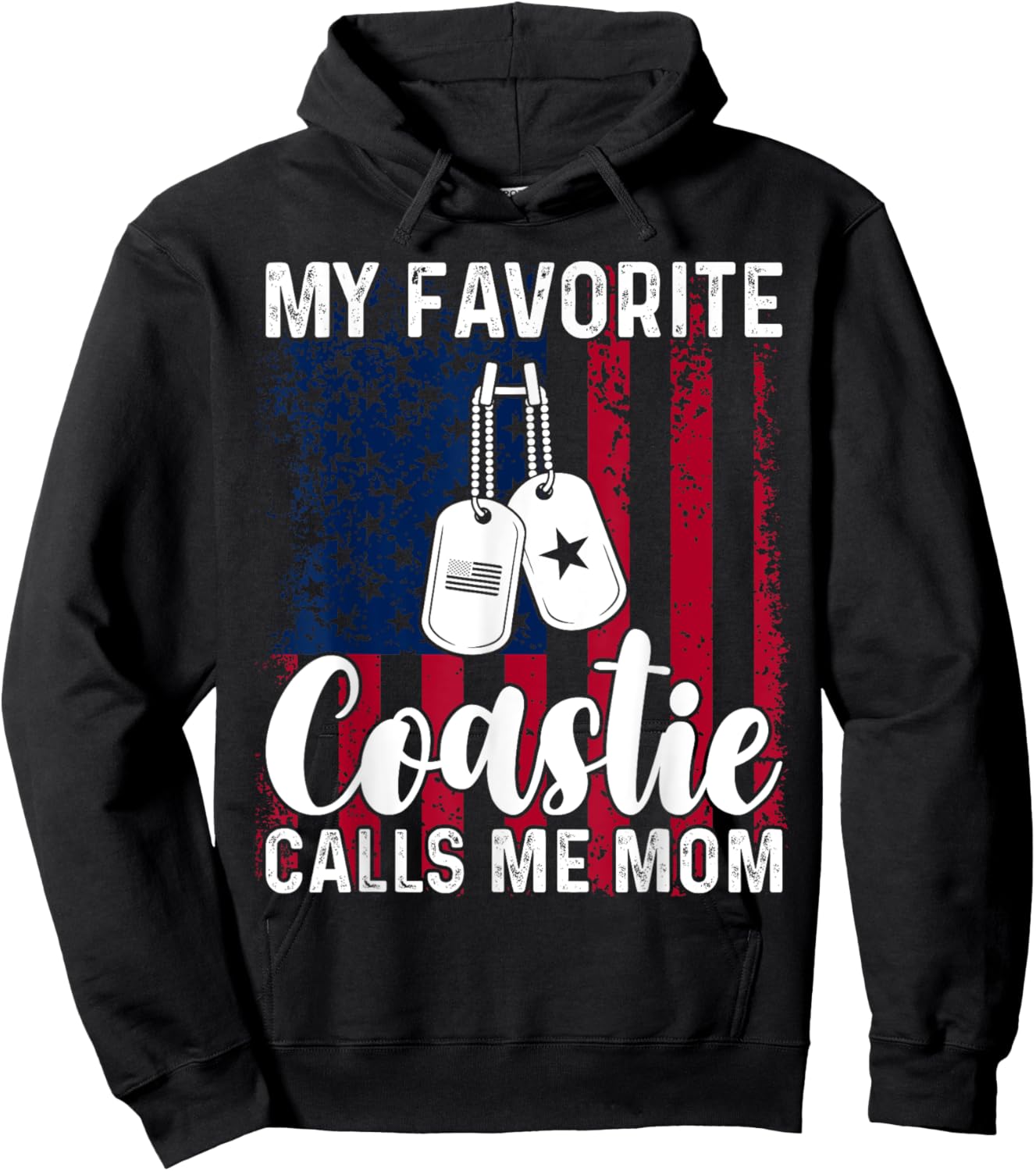 My Favorite Coastie Calls Me Mom Proud Coast Guard Mom Hoodie - Hoodie | Black
