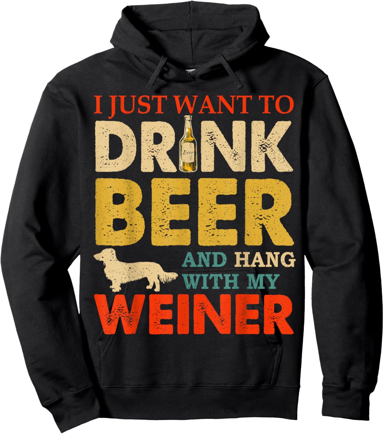 Vintage I Just Want To Drink Beer And Hang With My Weiner Hoodie - Hoodie | Black