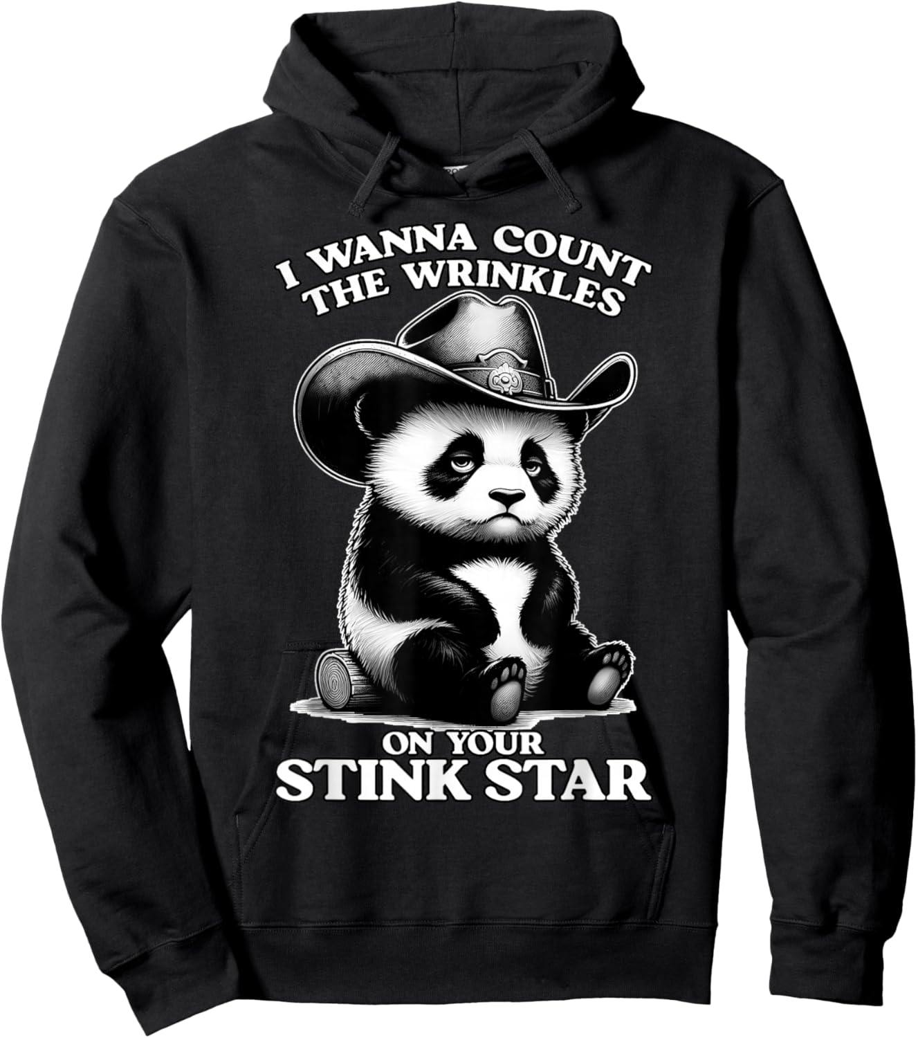 I Wanna Count THE Wrinkles ON Your Stink Star Embarrassing Hoodie - Hoodie | Black