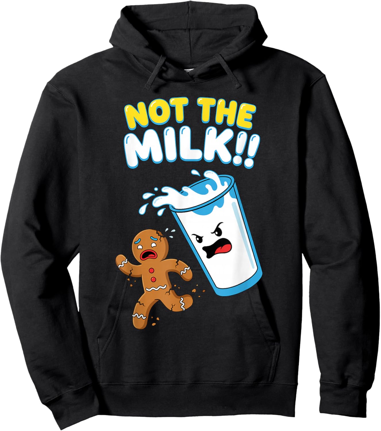 Funny Gingerbread Man Not The Milk Pun Cookies Women Kids Hoodie - Hoodie | Black